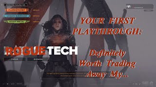 Definitely Worth Trading My Your First Playthrough The Roguetech Comprehensive Guide Series [upl. by Turk]