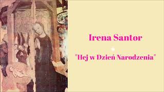 Irena Santor  Hej w Dzień Narodzenia Official Audio [upl. by Sirref]