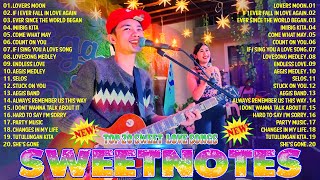 SWEETNOTES Songs Nonstop 2024🔥Sweetnotes Nonstop Collection 2024🔥Best of OPM Love Songs 2024 [upl. by Esimorp]