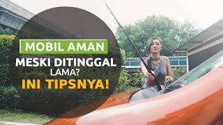 SAHABAT CERDIK  Tips Meninggalkan Mobil Saat Liburan Ala Diandra Gautama [upl. by Leventhal]