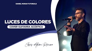 LUCES DE COLORES  JESUS ADRIAN ROMERO  COVER GUITARRA ACÚSTICA [upl. by Elcin]