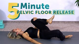 5 Minute Pelvic Floor Release  Relax Pelvic Tension FAST [upl. by Hartwell]