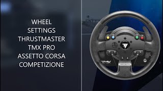 ASSETTO CORSA COMPETIZIONE WHEEL SETTINGS THRUSTMASTER TMX PRO [upl. by Swithin333]