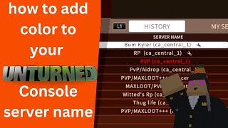 How to Color your Unturned Console Server Names [upl. by Mandelbaum]