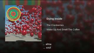 The Cranberries Dying Inside Traducida Al Español [upl. by Aramahs]