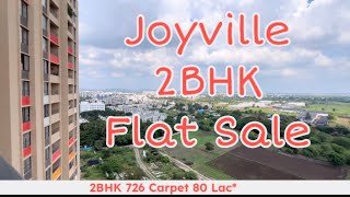 Joyville 2bhk flat for sale Resale Flat 726 Carpet 80 Lakh  call for flat booking  7972736710 [upl. by Gagnon]