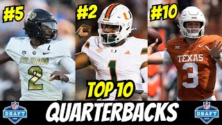 THESE are the TOP 10 QBs in the 2025 NFL Draft [upl. by Anavlis]