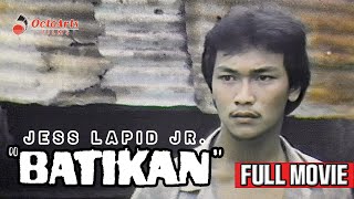 BATIKAN 1981  Fulll Movie  Jess Lapid Jr Myrna Castillo Lucita Soriano [upl. by Lyrrehs]