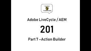 LiveCycle  AEM Designer 201  Part 7 Action Builder [upl. by Carolann629]