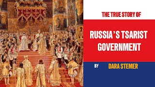 The Tsarist Government of Russia Insights into Imperial Rule [upl. by Arty606]