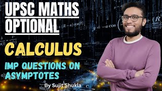 Lec 40 Important Questions on Asymptote Calculus  UPSC Maths Optional By Sujit Shukla [upl. by Golding]