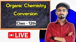 Conversion part 2 12th organic chemistry vvi for board exam [upl. by Sudderth]