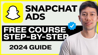 NEW Snapchat Ads for Beginners in 2024 – FREE COURSE [upl. by Faso]