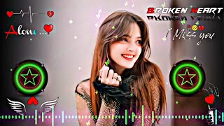 Dil me dard🫰sa jaga hai ❤️‍🔥💞Hindi Dj Remix 💓 Hard 🎧Bass  Heart 💔Broken  Pro DJ Remix 👑 [upl. by Nyssa]