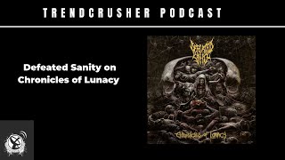 Defeated Sanity on Chronicles of Lunacy [upl. by Eiuqnom]