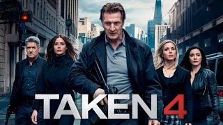 Taken 4 2024 Movie  Liam Neeson Forest Whitaker Famke Janssen  Review And Facts [upl. by Sibel]