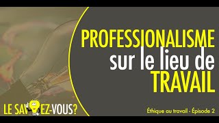 LE PROFESSIONNALISME [upl. by Lukey]