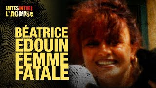 Faites entrer laccusé  Beatrice Edouin femme fatale [upl. by Sahc]