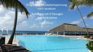 Progressive Muskelentspannung nach Jacobson PME  Anleitung mit 4 Übungen  mit Rücknahme [upl. by Fiore]