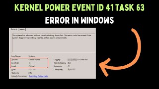 How to Fix Kernel Power Event ID 41 Task 63 Error in Windows 11 [upl. by Scrivenor]