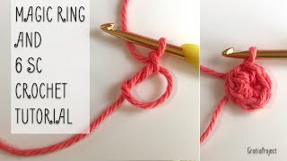 Magic Ring Crochet Tutorial And 6 Sc [upl. by Redwine860]