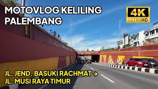 Motovlog Keliling Palembang  Jl Basuki Rachmat Jl H Abdul Rozak Jl Hasan Kasim Jl Musi Raya [upl. by Ambrogino855]