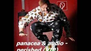 panacea amp audio  perished VIP [upl. by Damas352]