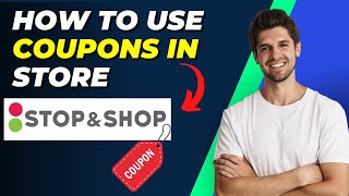 How To Use Stop amp Shop Digital Coupons In Store A StepbyStep Guide [upl. by Yardley]