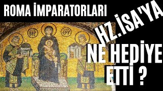 ROMA İMPARATORLARI HZİSA VE HZMERYEME NE HEDİYE EDİYOR [upl. by Nosral]