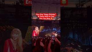 Taylor Swift Fans Sing “Happy Birthday” To Taylor At LAST Eras Tour Show Ever 😭 TaylorSwift [upl. by Wilma]