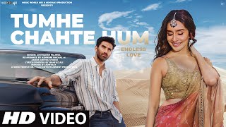 New Song 2024  New Hindi Song  Tumhe Chahte Hum EndLess Love  Shraddha Kapoor  Romantic Song [upl. by Jenifer787]