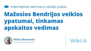 Mažosios Bendrijos veiklos ypatumai tinkamas apskaitos vedimas [upl. by Naitsirhk]