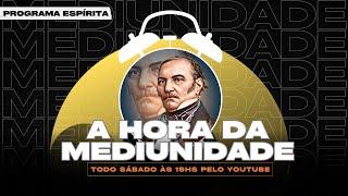 A Hora da Mediunidade║Tema Funções do Perispírito  Programa 09 [upl. by Aehsat]