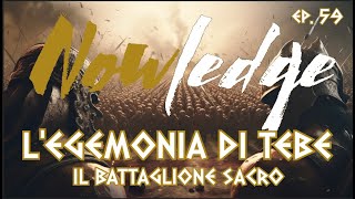 EP 59 LEGEMONIA DI TEBE Il Battaglione Sacro [upl. by Vizza107]