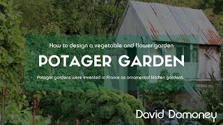 How To Design A Potager Vegetable And Flower Garden [upl. by Gnoz404]