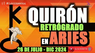 QUIRÓN RETRÓGRADO ARIES 26 de JULIO 2024 ECLIPSES SEPTIEMBRE  OCTUBRE 2024  CUÁNTICO UNIVERSAL [upl. by Lorenza]