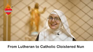 From Lutheran minister intraining to Catholic Cloistered Nun [upl. by Nerrot]