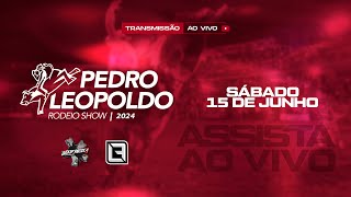 PEDRO LEOPOLDO RODEIO SHOW  2024  EKIP ROZETA SÁBADO [upl. by Anauqcaj160]