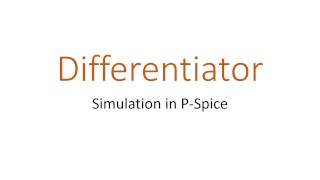 Differentiator  Using PSpice Simuilation [upl. by Jacobine]