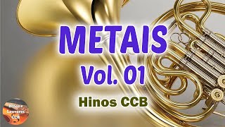 METAIS VOL 01 TROMPETE TROMPA TROMBONE E TUBA BELOS HINOS CCB TOCADOS  HINÁRIO 5 [upl. by Novar834]