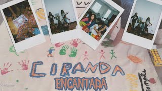 Ciranda Encantada  FilmeMemória [upl. by Atiuqrahs737]