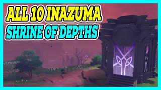 All 10 Inazuma Shrine of Depths Locations  Genshin Impact [upl. by Bartley453]