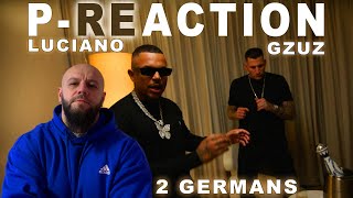 Was ein feat😱 ❙ LUCIANO x GZUZ  2 Germans ❙ PReaction ❙ PPM BEATZ ❙ Reaction ❙ Reaktion [upl. by Idarb]