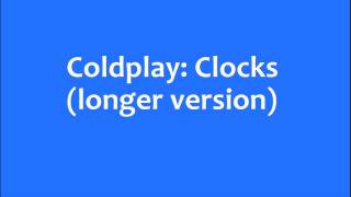 Coldplay Clocks longer version [upl. by Alinna]