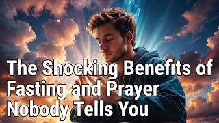 Fasting and Prayer for Spiritual Breakthroughs Unleash Your Power [upl. by Nodababus409]