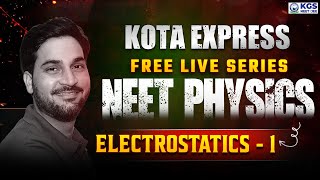 NEET Physics Class 12th  Electrostatics 1  Kota Express Free Live Series  Akhand Sir  NEET KGS [upl. by Neelear]