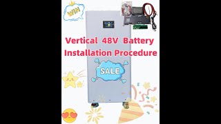 New Vertical 48V Battery Assembly Procedure [upl. by Ycniuqal]