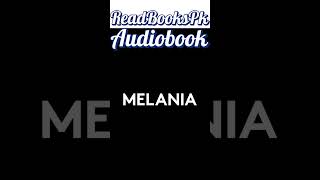 melania AudioBook available now booktok audiobooks audiobooksonline books suspensefulread pod [upl. by Elocen]