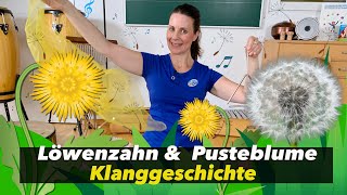 Löwenzahn und Pusteblume  KLANGGESCHICHTE für KITA amp GRUNDSCHULE  Kinder  Floh im Ohr TV [upl. by Ileak]