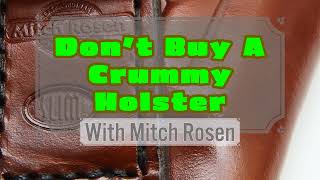 Dont Buy a Crummy Holster with Mitch Rosen — GMP  173 [upl. by Ahc81]